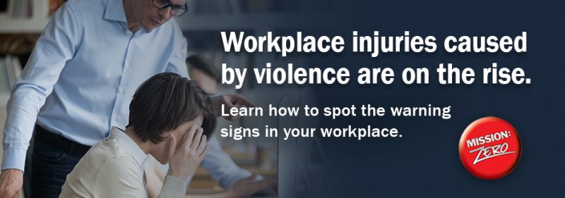 Spot The Warning Signs Of Workplace Violence WorkSafe Saskatchewan